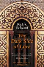 Schami, R: The Dark Side of Love