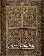 Ars Judaica: The Bar–Ilan Journal of Jewish Art, Volume 12