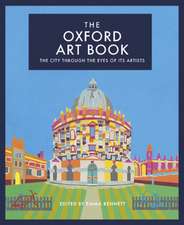 The Oxford Art Book: The City Through the Eyes of Its Artists Volume 2