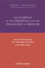 The Guardian of the Threshold and the Philosophy of Freedom