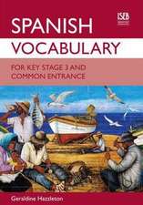 Spanish Vocabulary for Key Stage 3 and Common Entrance