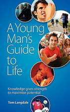 A Young Man's Guide to Life