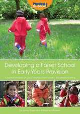 Developing a Forest School in Early Years Provision