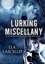 Lurking Miscellany