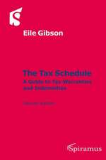 The Tax Schedule: A Guide to Tax Warranties and Indemnities (Second Edition)