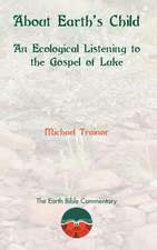 About Earth's Child: An Ecological Listening to the Gospel of Luke