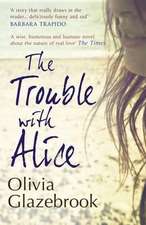 The Trouble with Alice