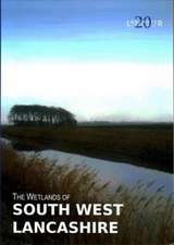 Middleton, R: The Wetlands of South West Lancashire