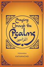 Praying Through the Psalms