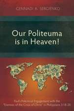 Our Politeuma Is in Heaven!