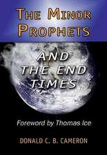 The Minor Prophets and the End Times