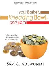 Your Basket, Kneading Bowl, and Barn