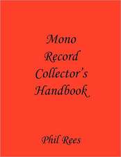 Mono Record Collector's Handbook