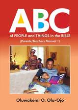 ABC of People and Things in the Bible - Parents/Teachers Manual 1