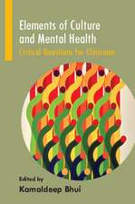 Elements of Culture and Mental Health: Critical Questions for Clinicians