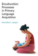 Enculturation Processes in Primary Language Acquisition