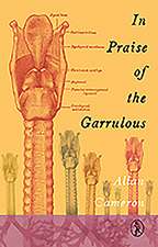 In Praise of the Garrulous