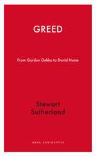 Greed: From Gordon Gekko to David Hume