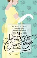 Mr Darcy’s Guide to Courtship