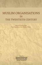 Muslim Organisations in the Twentieth Century