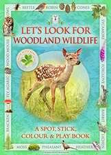 Let's Look for Woodland Wildlife