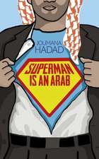 Haddad, J: Superman is an Arab