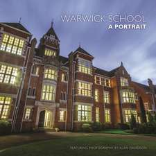 Warwick School: A Portrait