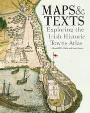 Maps & Texts: Exploring the Irish Historic Towns Atlas