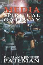 Media, Spiritual Gateway