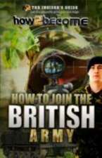 Mcmunn, R: How to join the British Army