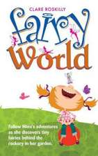 Fairy World: Follow Mimi's Adventures as She Discovers Tiny Fairies Behind the Rockery in Her Garden