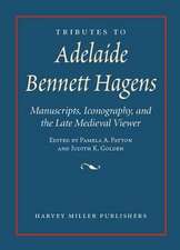 Tributes to Adelaide Bennett Hagens: Manuscripts, Iconography, and the Late Medieval Viewer