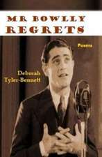 Tyler-Bennett, D: Mr Bowlly Regrets