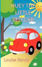 Huey the Little Red Car