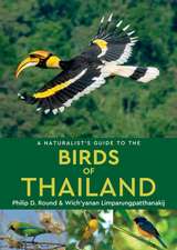 A Naturalist's Guide to the Birds of Thailand