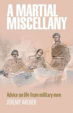 A Military Miscellany: The Combined Wit and Wisdom of the Armed Forces