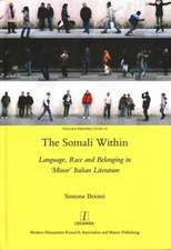 The Somali Within: Language, Race and Belonging in ‘Minor’ Italian Literature
