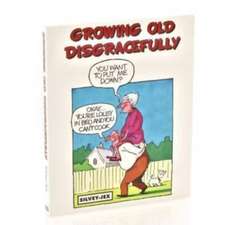 Growing Old Disgracefully: A Look to the Future