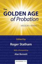 The Golden Age of Probation