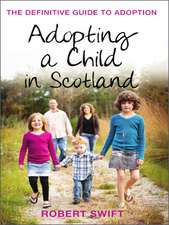 Adopting a Child in Scotland: 2nd Edition