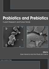 Probiotics and Prebiotics