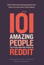 101 amazing people that we only know about because we reddit