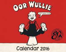 Oor Wullie Calendar 2016