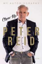 Reid, P: Cheer Up Peter Reid