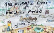 Miserable Lives of Fabulous Artists