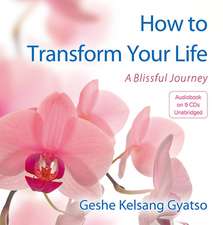 How to Transform Your Life: A Blissful Journey