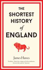 The Shortest History of England