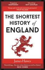 The Shortest History of England