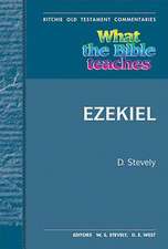 What the Bible Teaches - Ezekiel