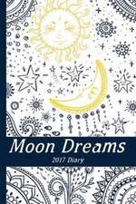 MOON DREAMS 2017 DIARY